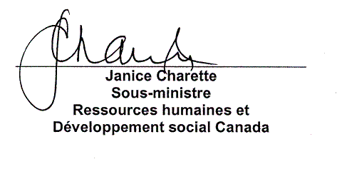 Janice Charette Sous-ministre Ressources humaines et D�veloppement social Canada