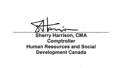 Sherry Harrison, CMA Comptroller Human Resources and Social Development Canada