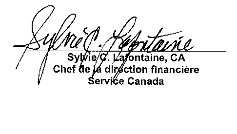 Sylvie C. Lafontaine, CA Chef de la direction financi�re Service Canada