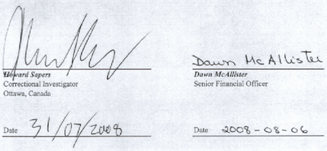 Signatures of Howard Sapers, Correctional Investigator and Dawn McAllister Senior Financial Officer