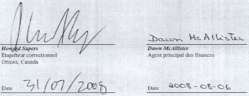 Signature de Howard Sapers, Enquteur correctionnel et Dawn McAllister, Agent principal des finances