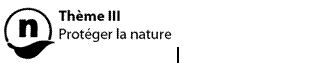 thème III – Protéger la nature et thème