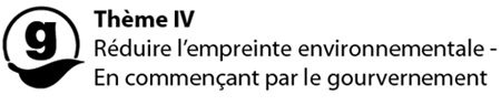 Réduire l’empreinte environnementale – En commençant par le gouvernement